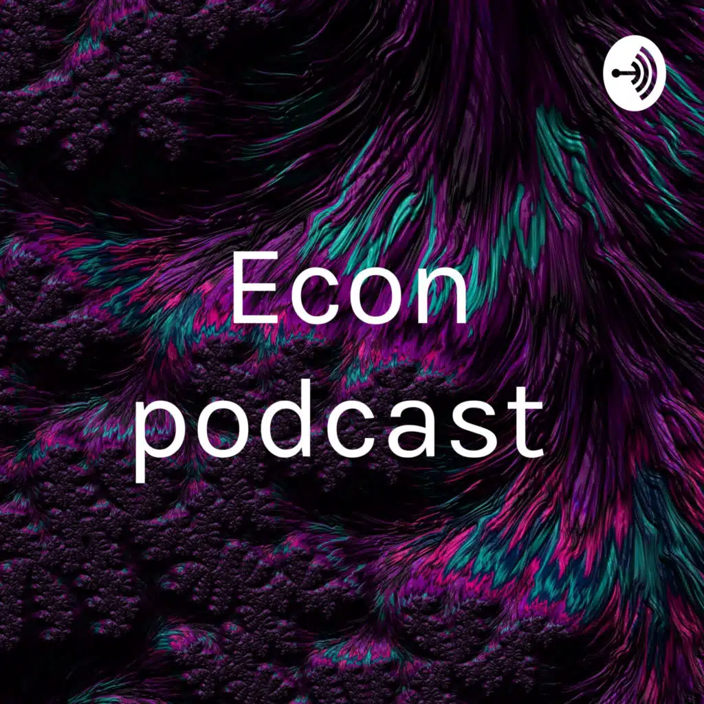 Econ podcast 