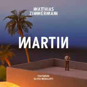 Martin (feat. Olivia Merilahti) [Edit] - Single