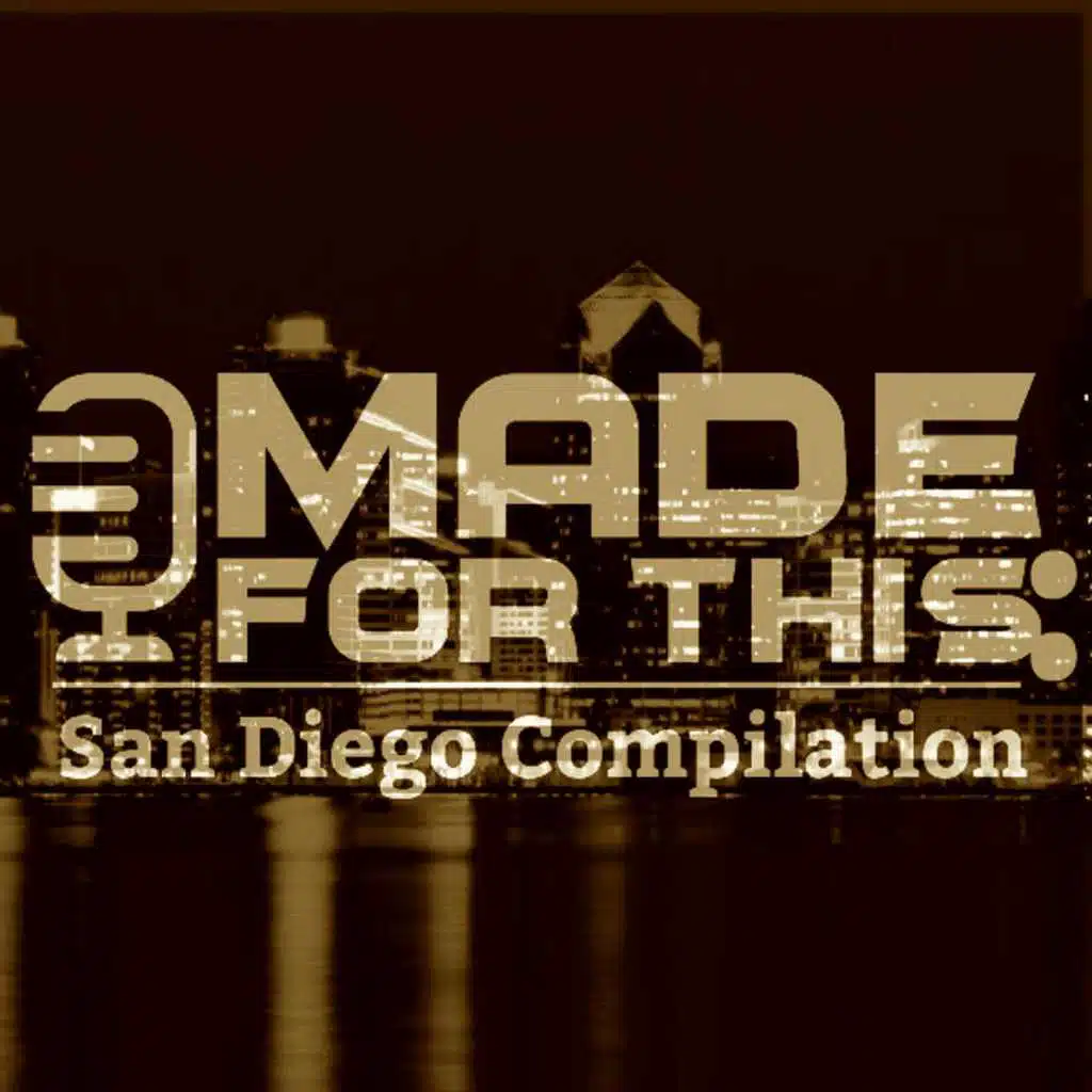 Made for This: San Diego Compilation