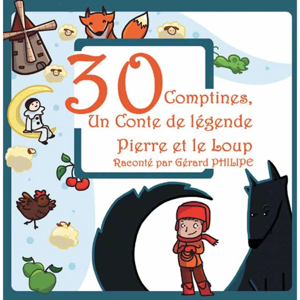 30 comptines & Un conte de légende: Pierre et le loup