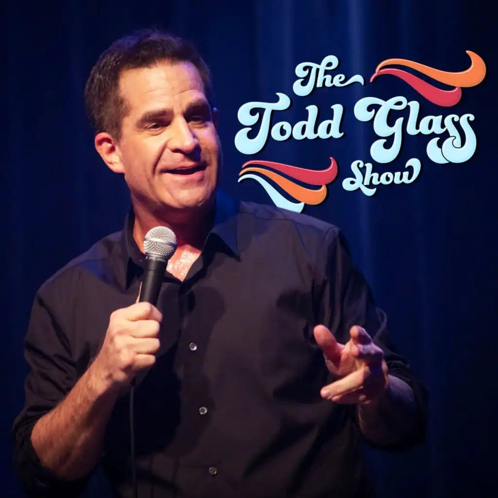 The Todd Glass Show