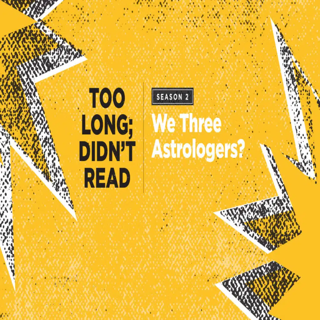 S2 Ep5: We Three Astrologers?