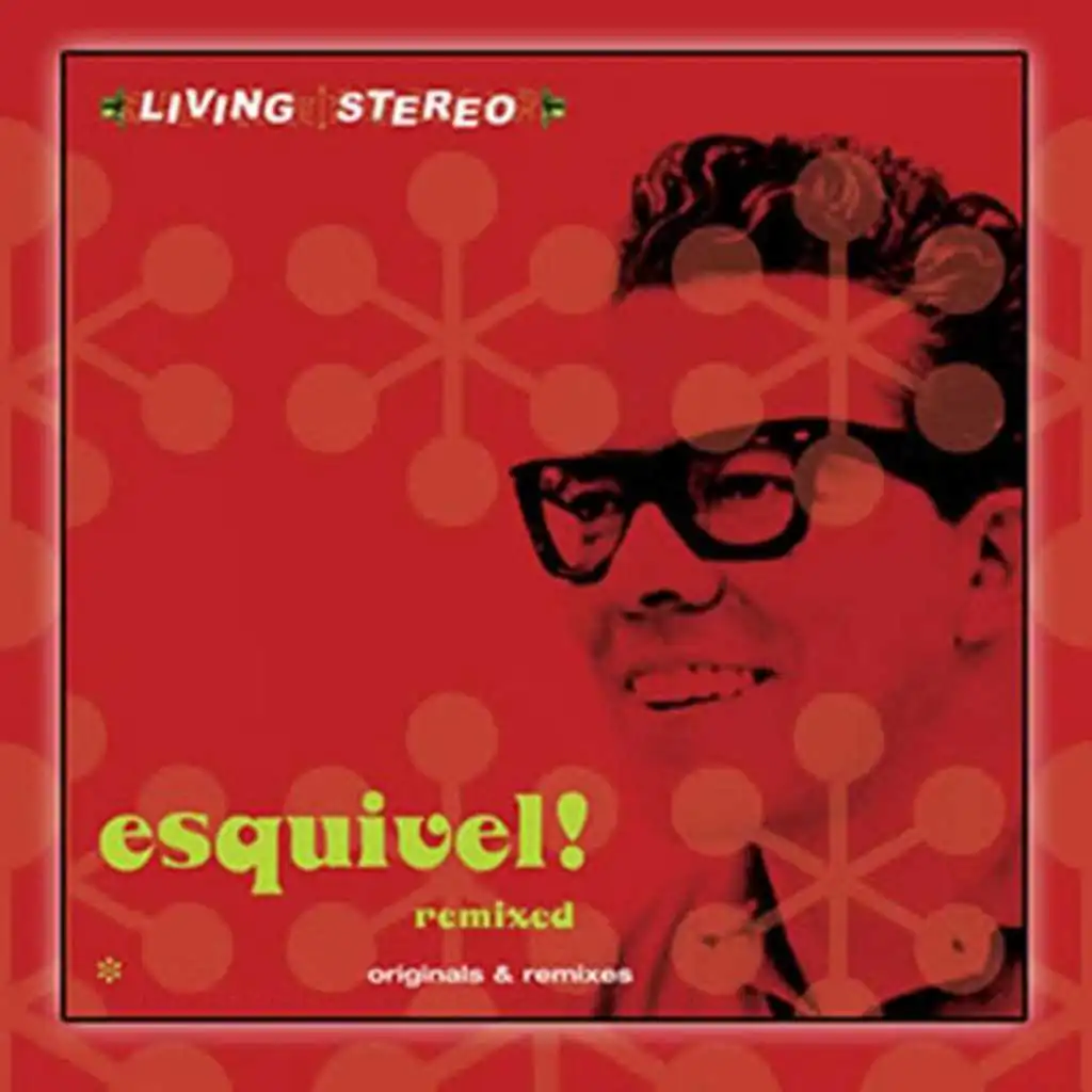 Esquivel Remixed