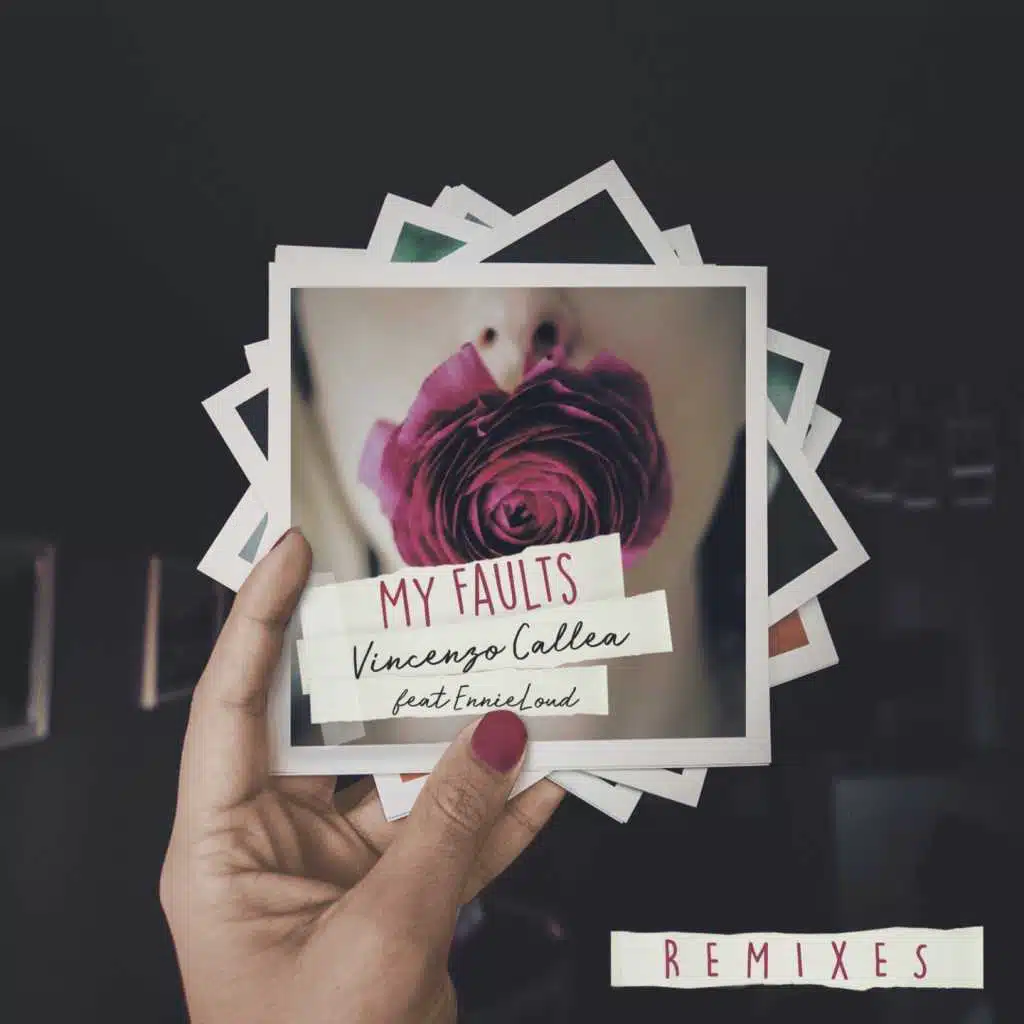 My Faults (Remixes) [feat. EnnieLoud]