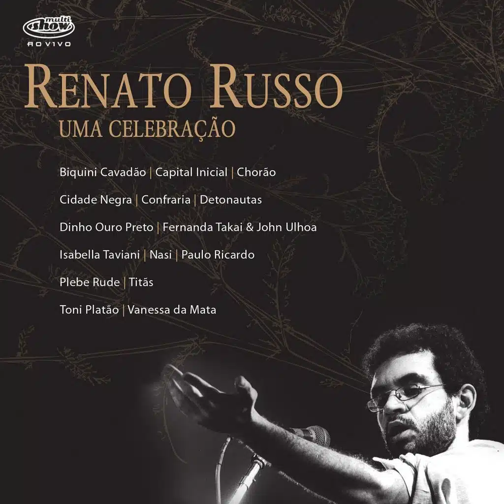 Multishow Ao Vivo Renato Russo Uma Celebracao