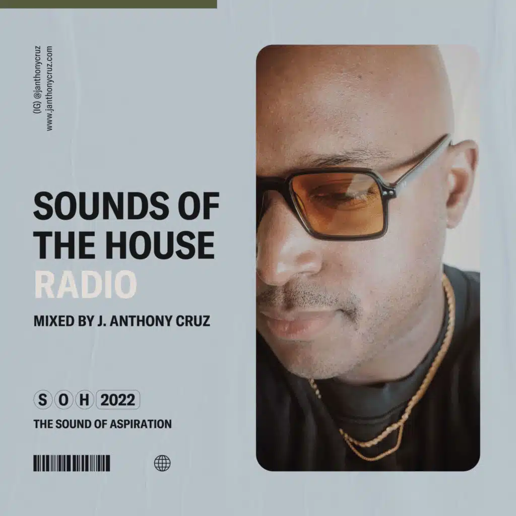 EP. 145 Sounds of the House with J. Anthony Cruz