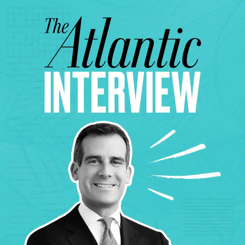 The Atlantic Interview: Eric Garcetti