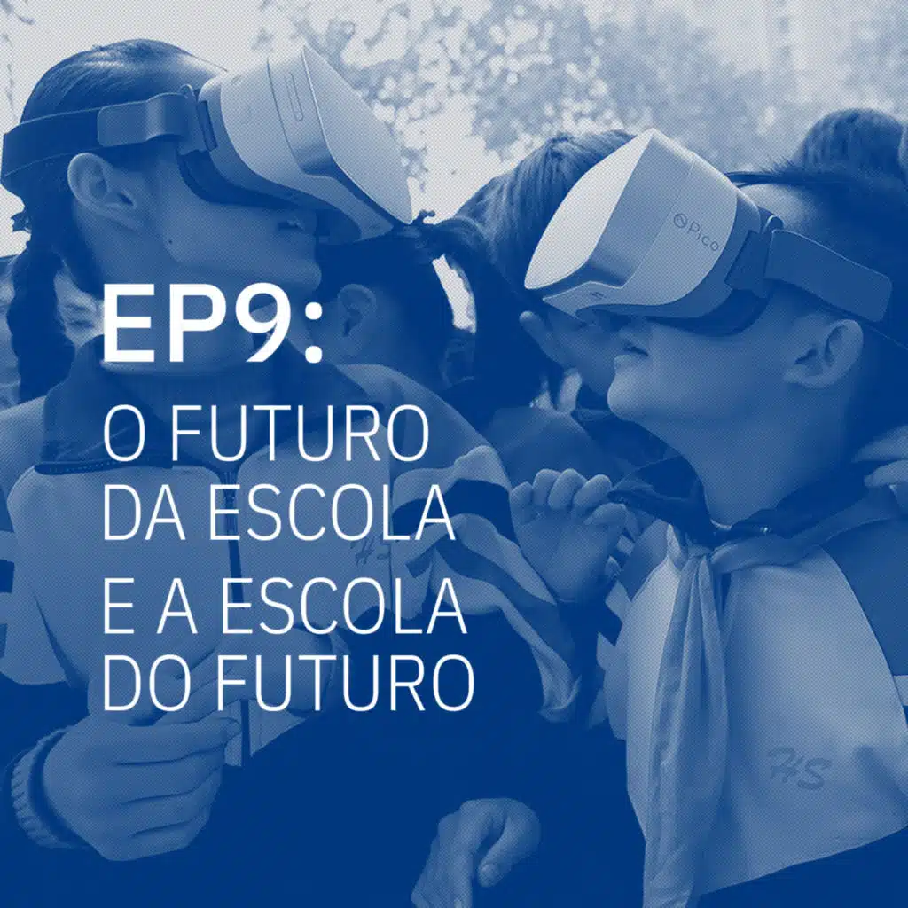 O futuro da escola e a escola do futuro