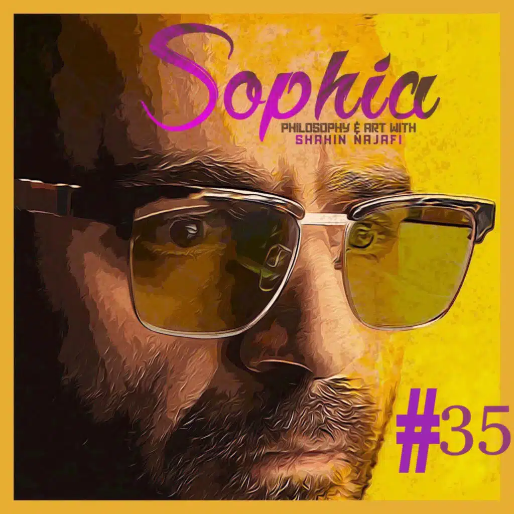 Sophia #35 - Shahin Najafi & Mehran Rezaei -Politic & Sex- شاهین نجفی و مهران رضایی - سکس و سیاست ۳۵