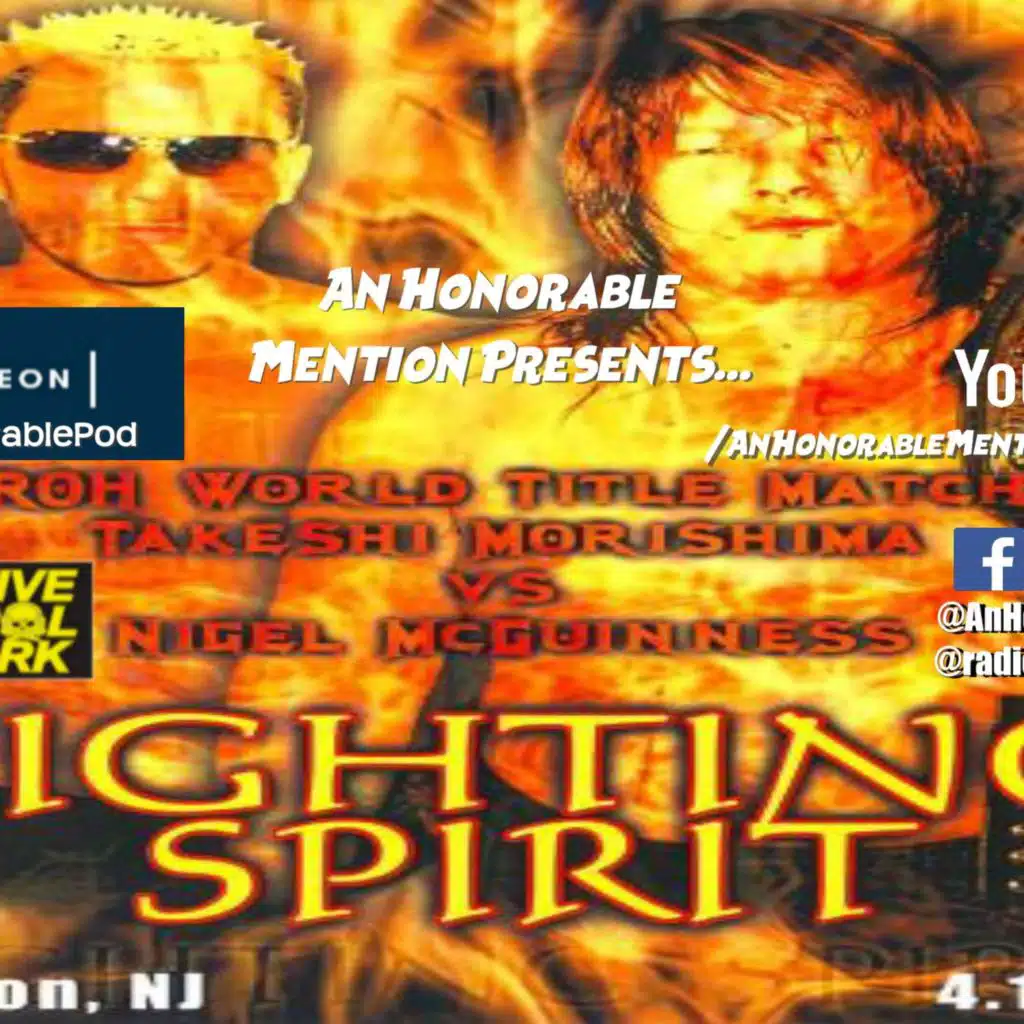 Episode 162: Fighting Spirit (Presented by Patreon.com/AnHonorablePod)