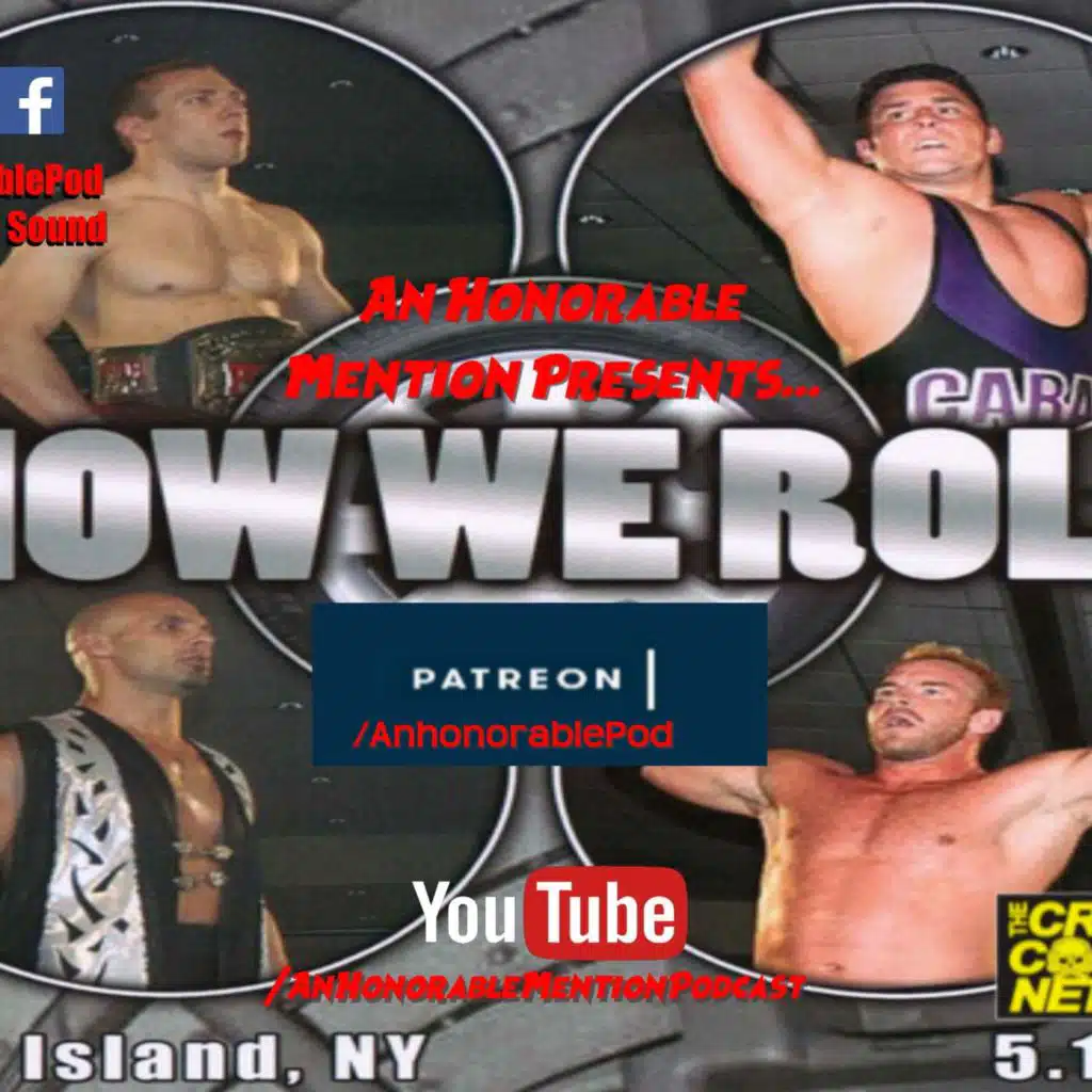 Episode 166: How We Roll (Presented by Patreon.com/AnHonorablePod)