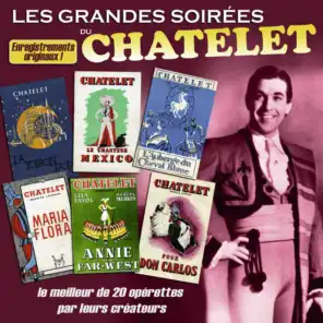 Les grandes soirées du Châtelet: Le meilleur de 20 opérettes par leurs créateurs