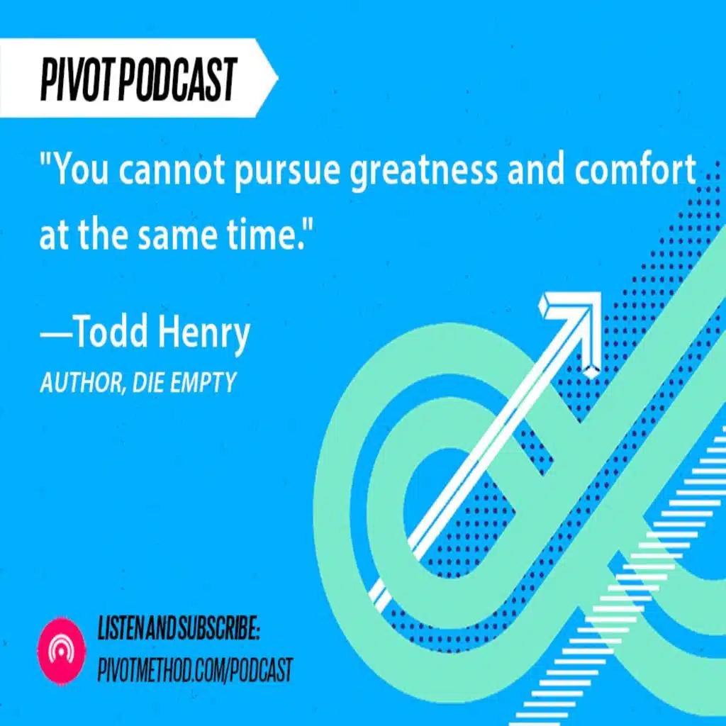 51: Die Empty — With Todd Henry