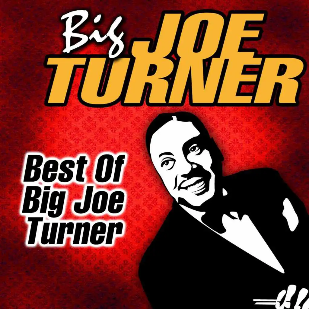 Best Of Big Joe Turner
