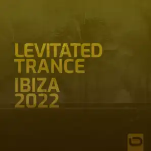 Levitated Trance - Ibiza 2022
