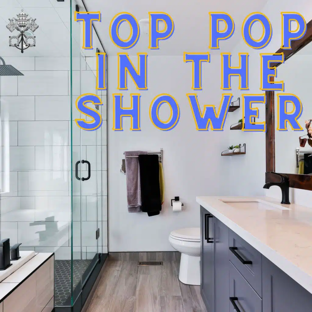 Top POP In The Shower