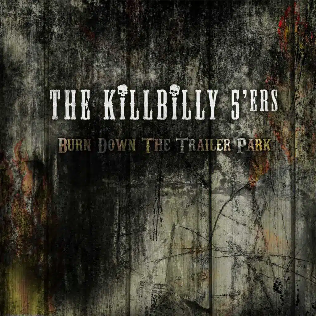 Burn Down the Trailer Park