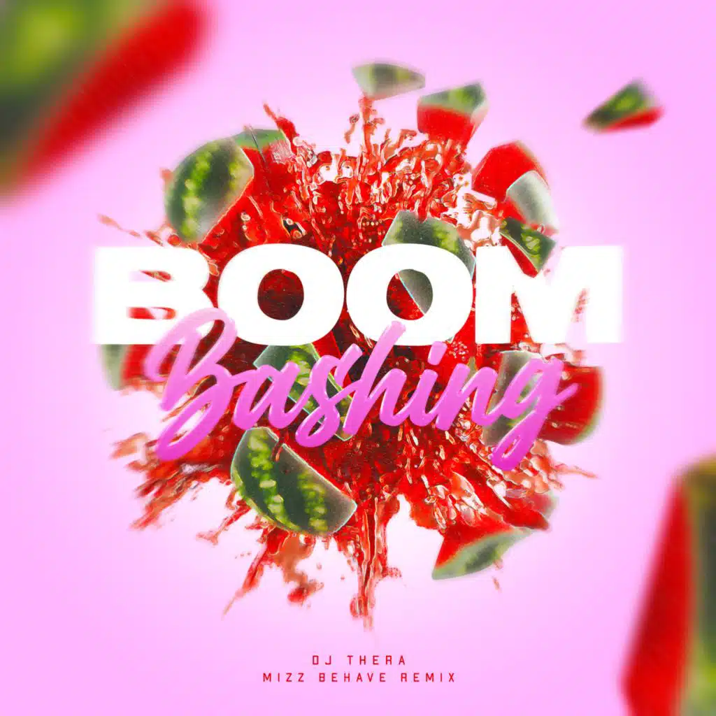 Boom Bashing (Mizz Behave Remix)
