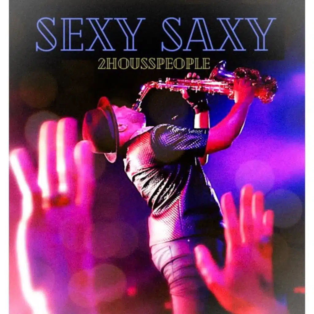 Sexy Saxy (James e lofton Mixes)