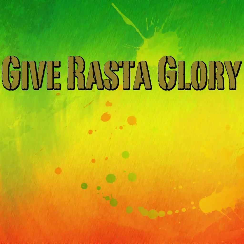 Give Rasta Glory