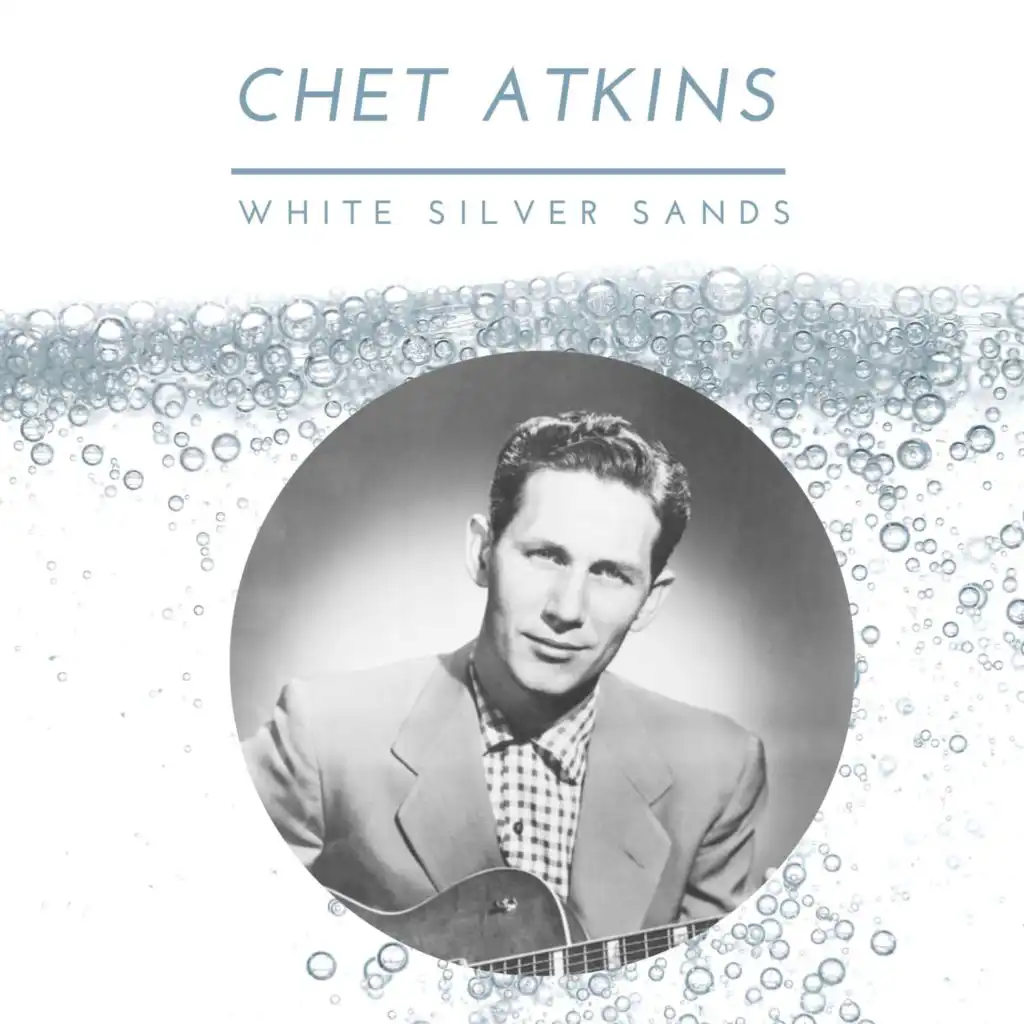 Chet Atkins - White Silver Sands