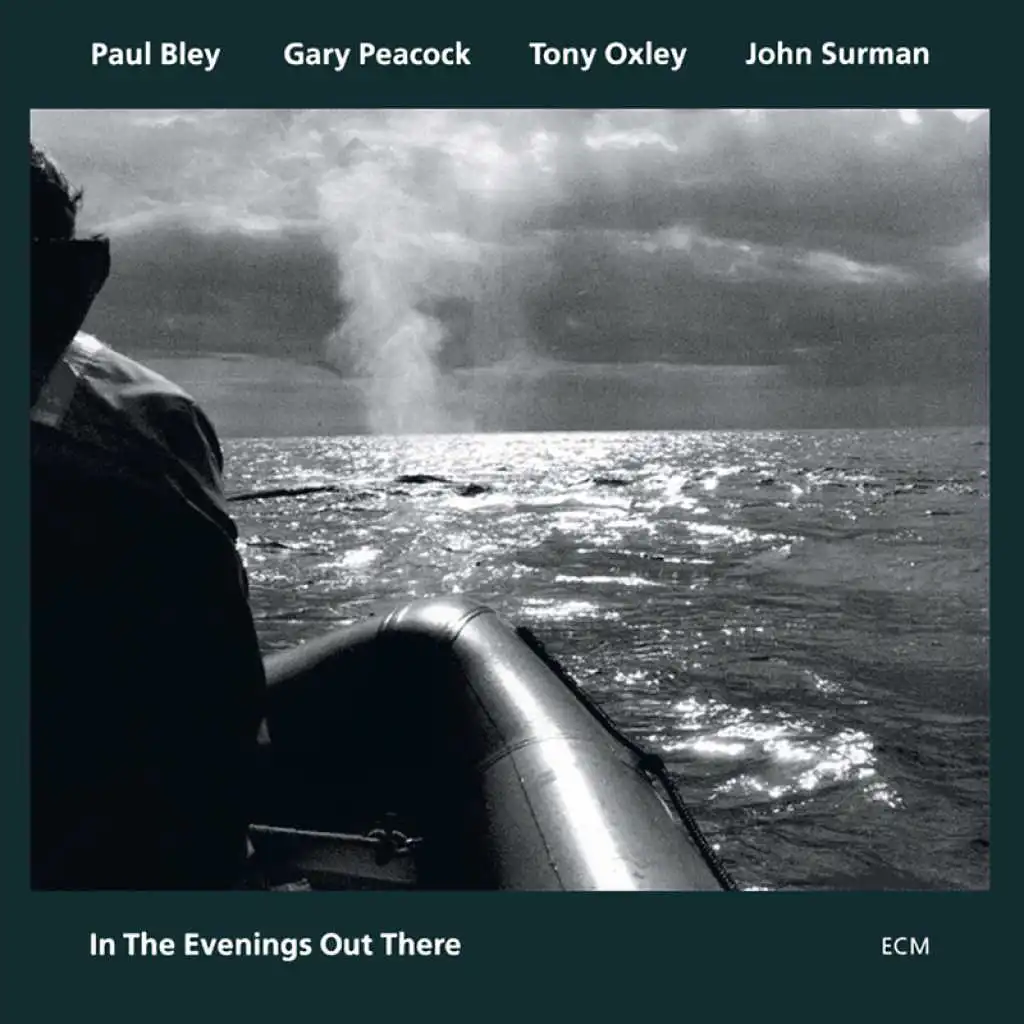 John Surman, Paul Bley, Gary Peacock & Tony Oxley