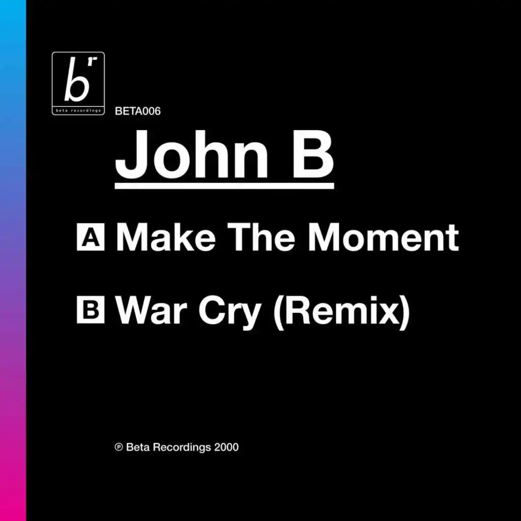 Make the Moment / War Cry