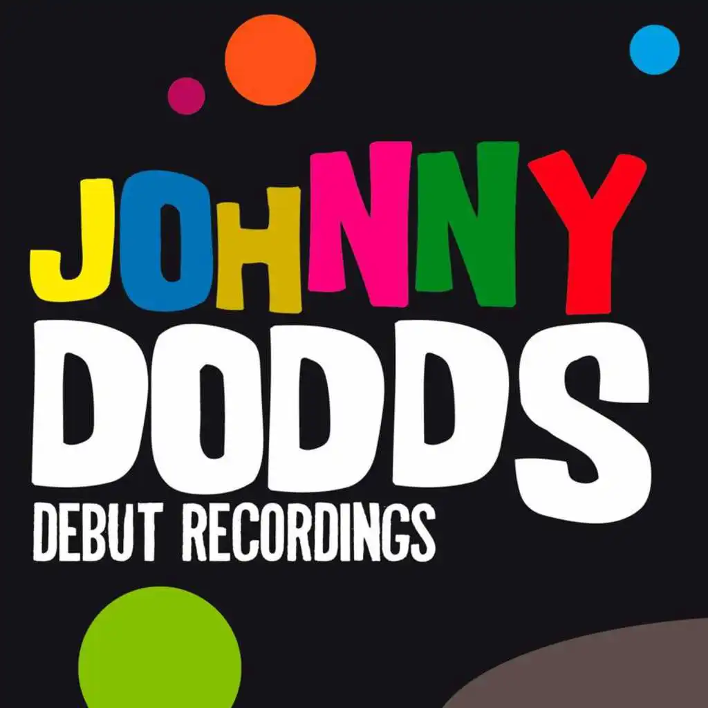 Johnny Dodds: Debut recordings