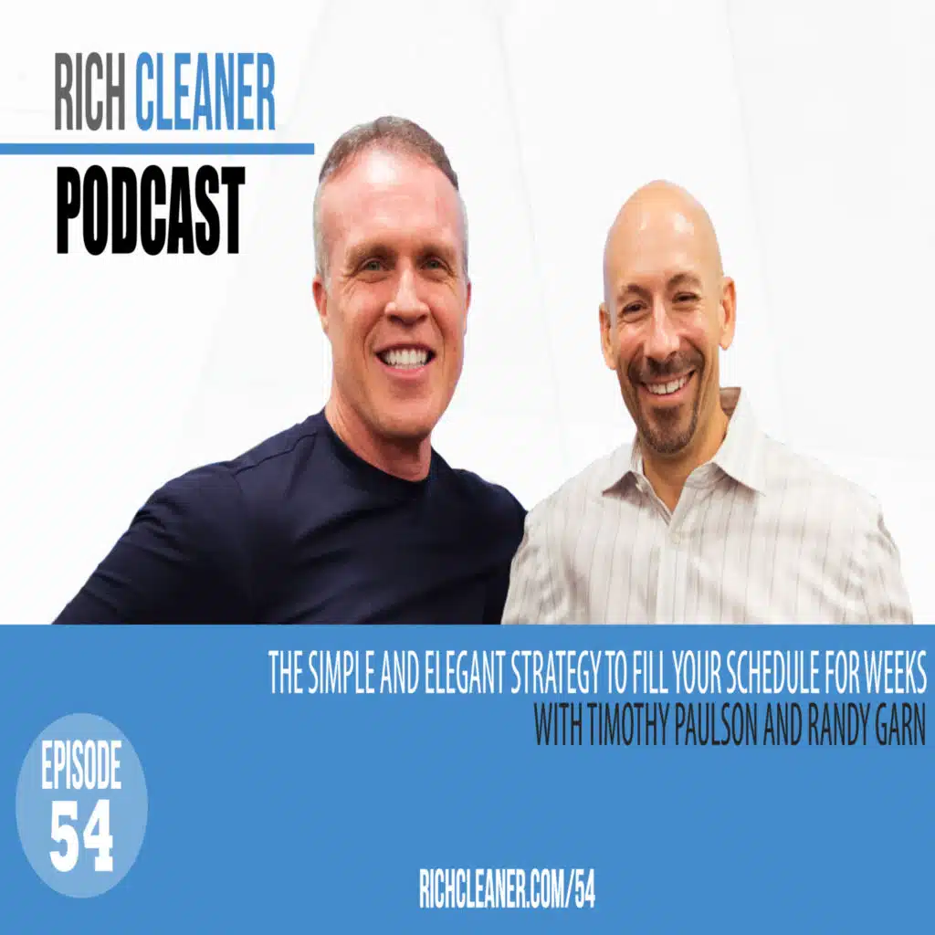 “The Simple and Elegant Strategy to Fill Your Schedule for Weeks” with Timothy Paulson and Randy Garn