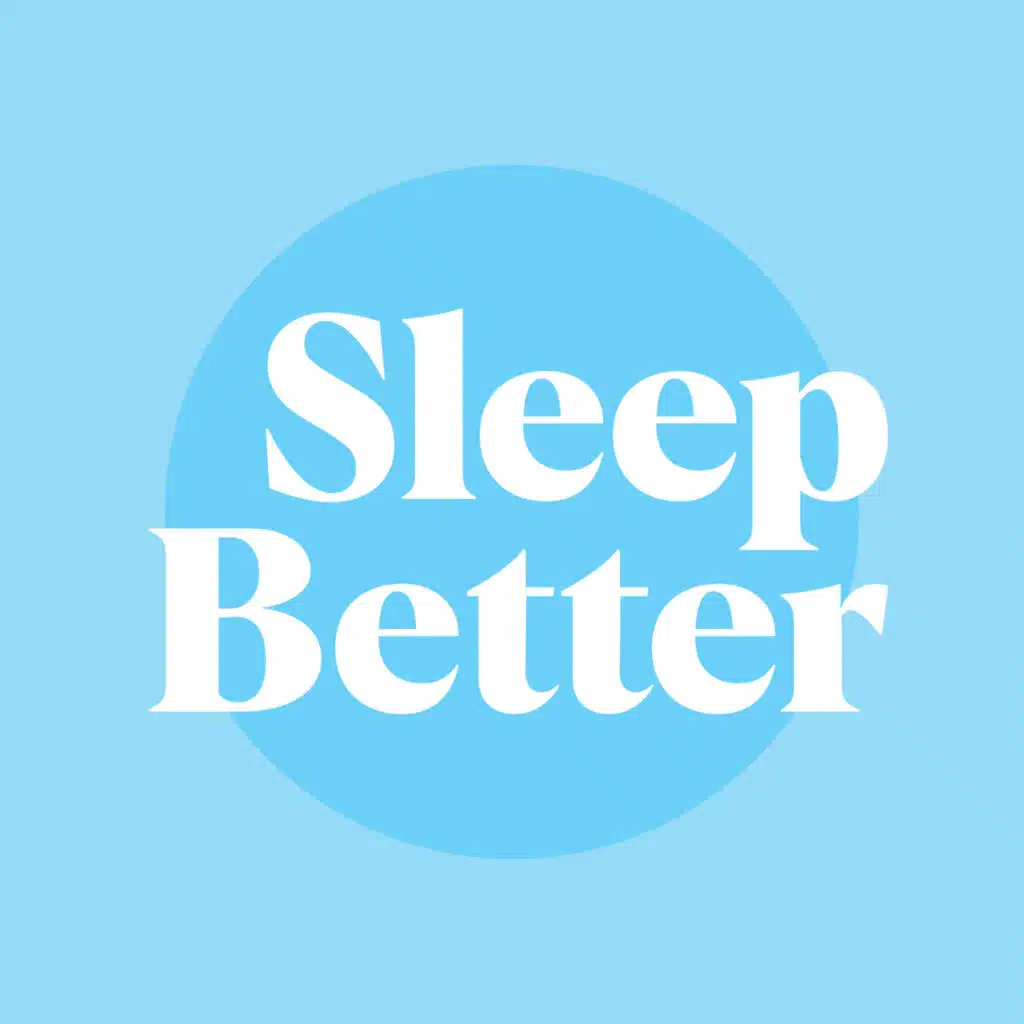 Sleep Better