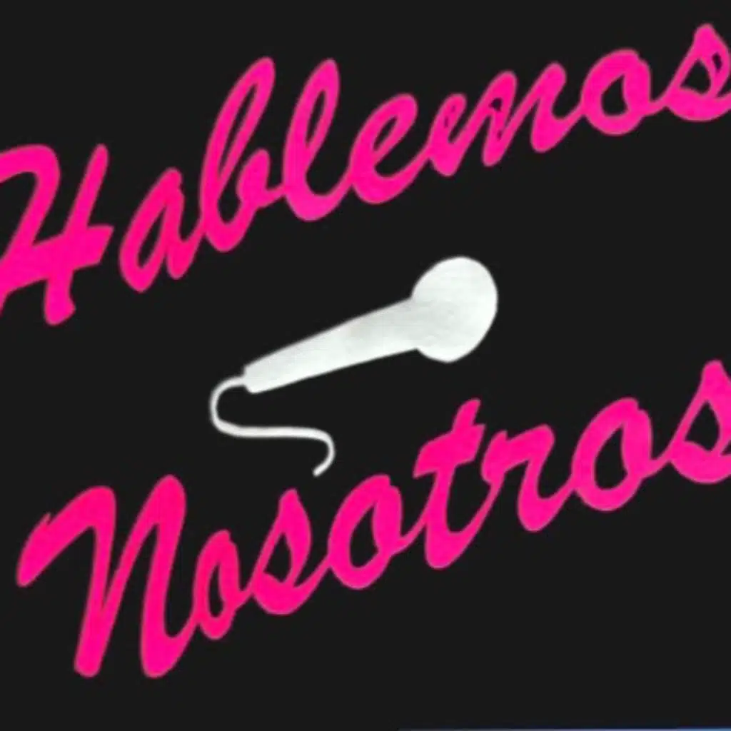 Hablemos Nosotros 