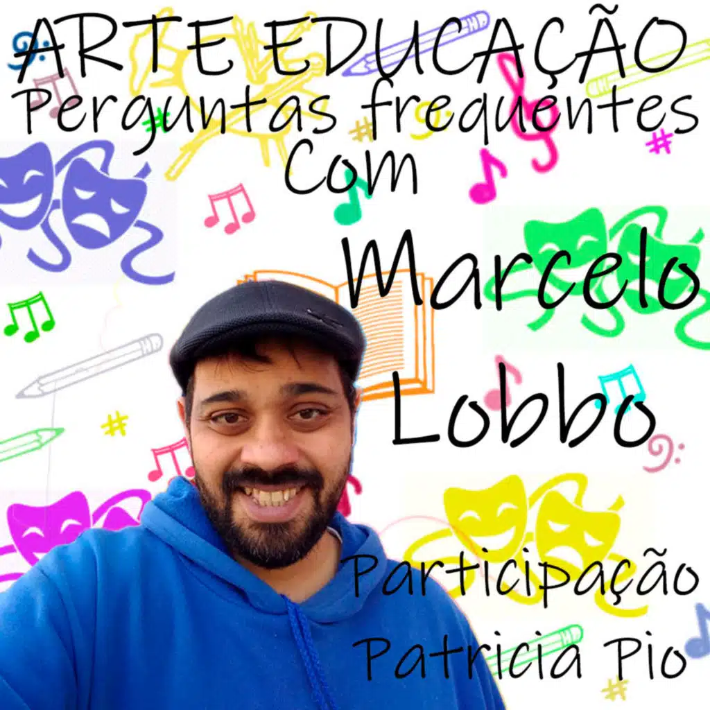 Dúvidas sobre arte educação!!!- Com Marcelo Lobbo