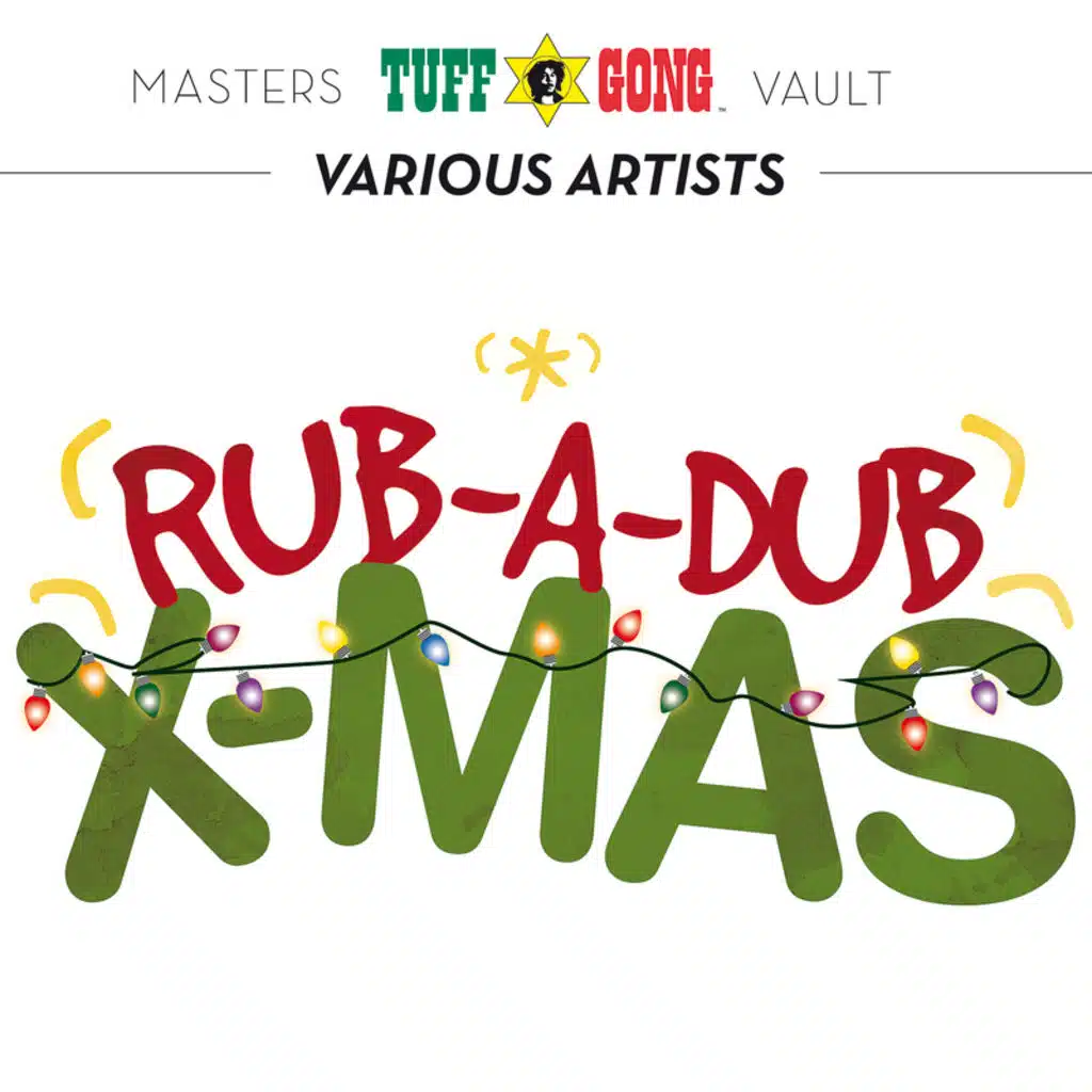 Tuff Gong Masters Vault Presents: Rub-A-Dub X-mas