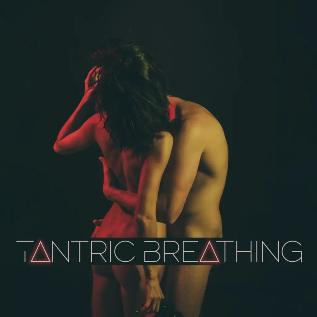 Tantric Breathing: Learn to Breathe Mindful During Sex