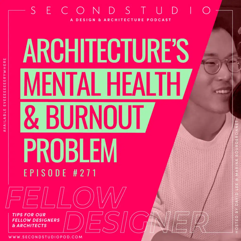 #271 - Mental Health & Burnout in Architecture