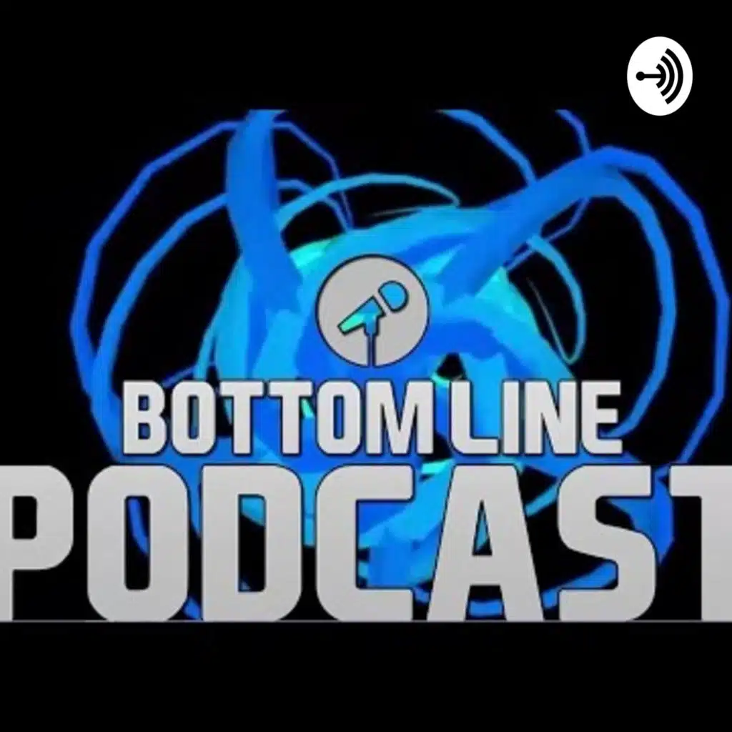 "The Bottom Line Podcast"