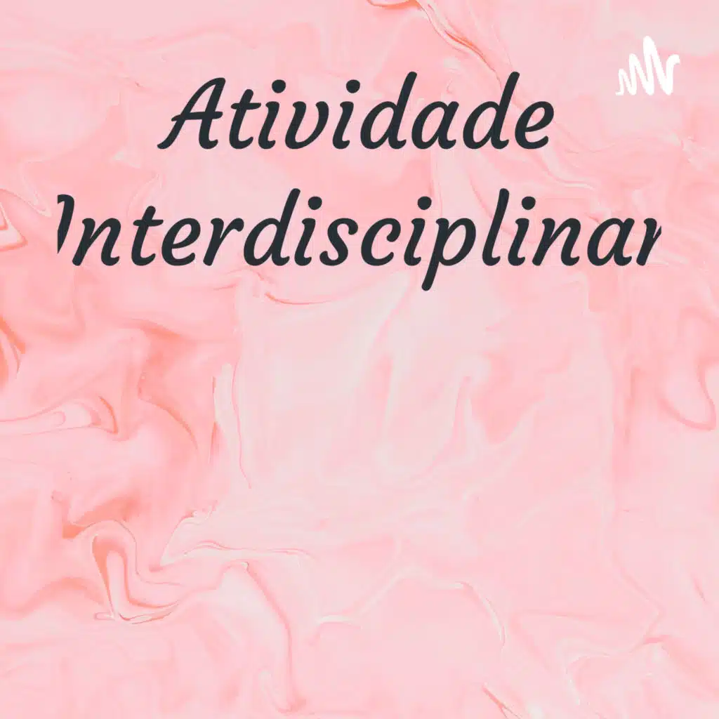 Atividade Interdisciplinar 