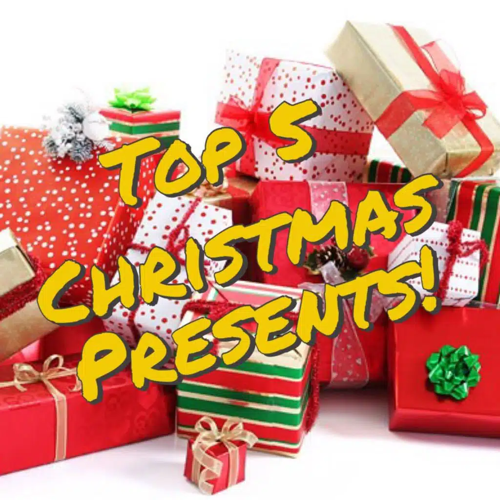 Top 5 Christmas Presents