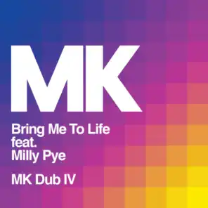 Bring Me to Life (MK Dub IV) [feat. Milly Pye]