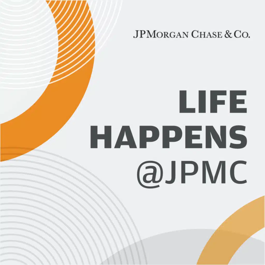 Life Happens @ JPMC