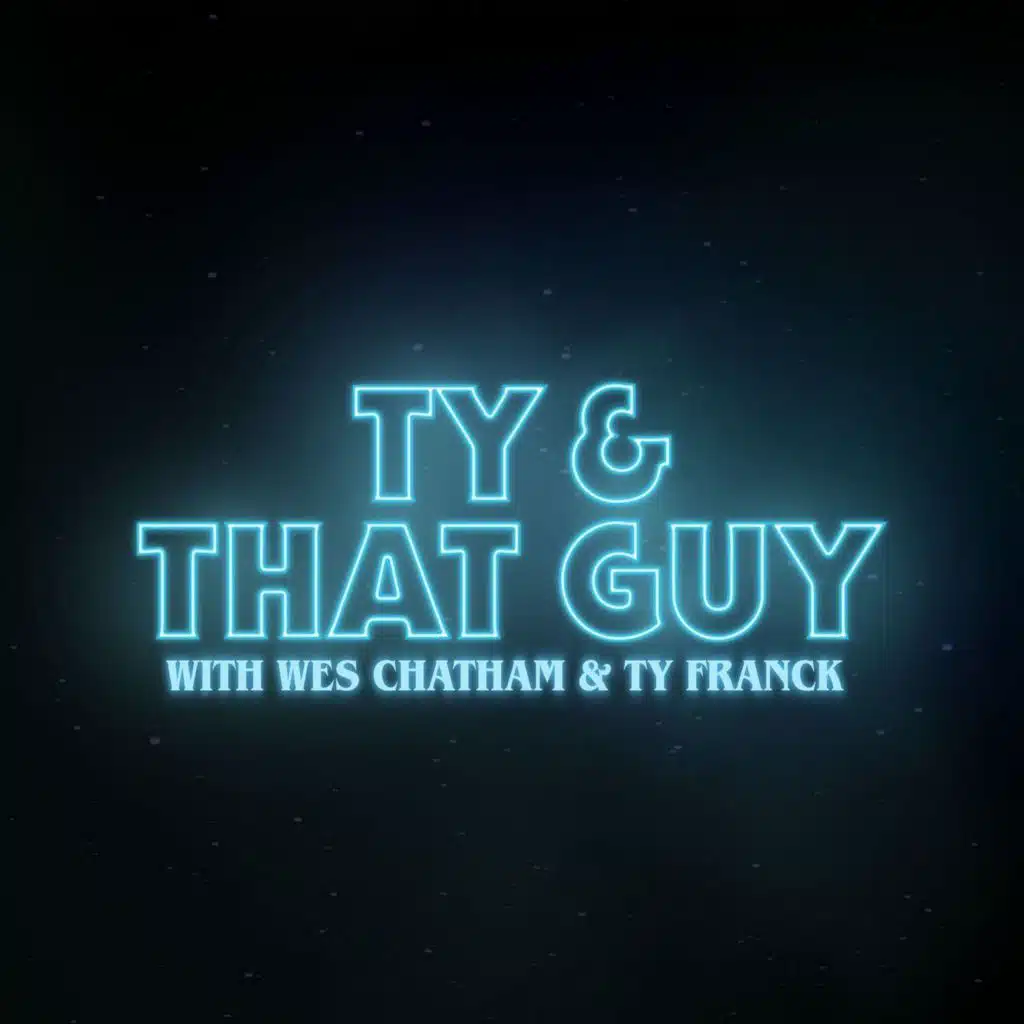 Wes Chatham & Ty Franck