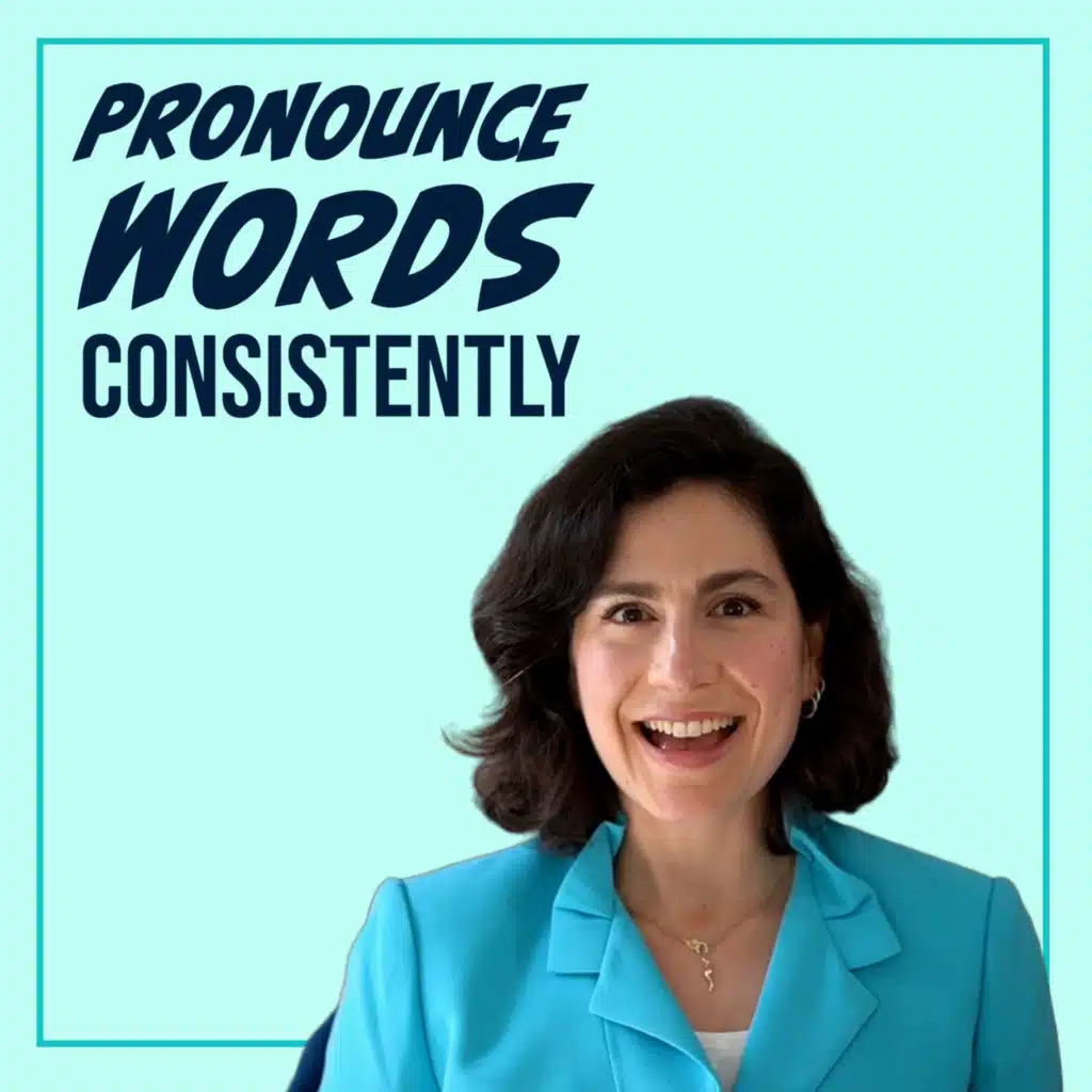 How to Have Consistently Correct Pronunciation in English
