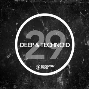 Deep & Technoid #29