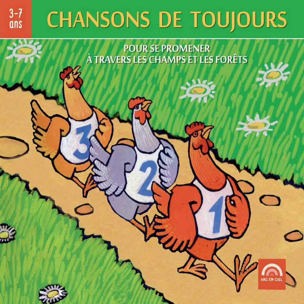 Chansons de toujours, Vol. 1 : Pour se promener à travers les champs et les forêts (3 à 7 ans)