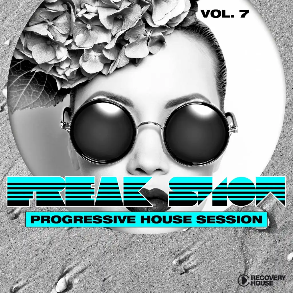 Freak Show, Vol. 7 - Progressive House Session