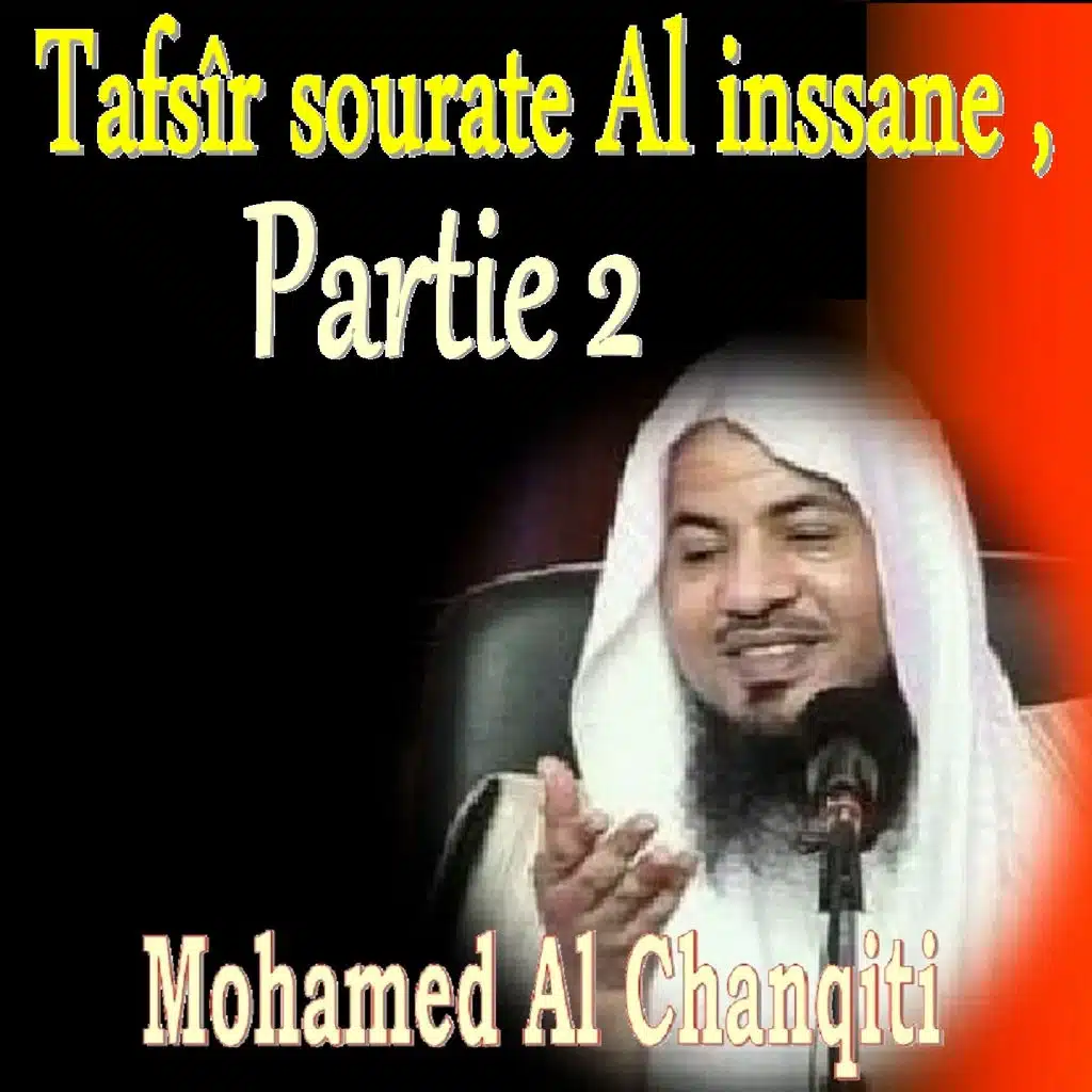 Tafsîr Sourate Al Inssane, Pt. 1