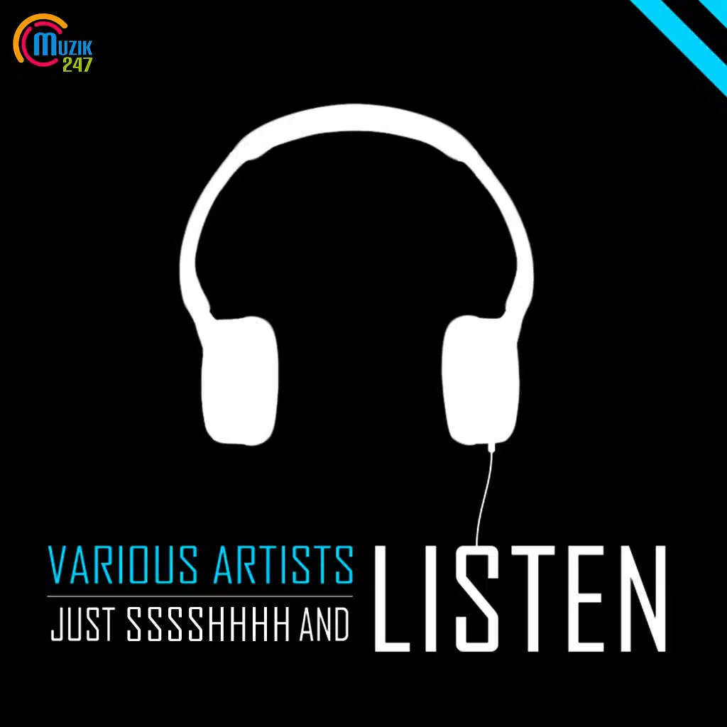 Just SSSSHHHH and Listen
