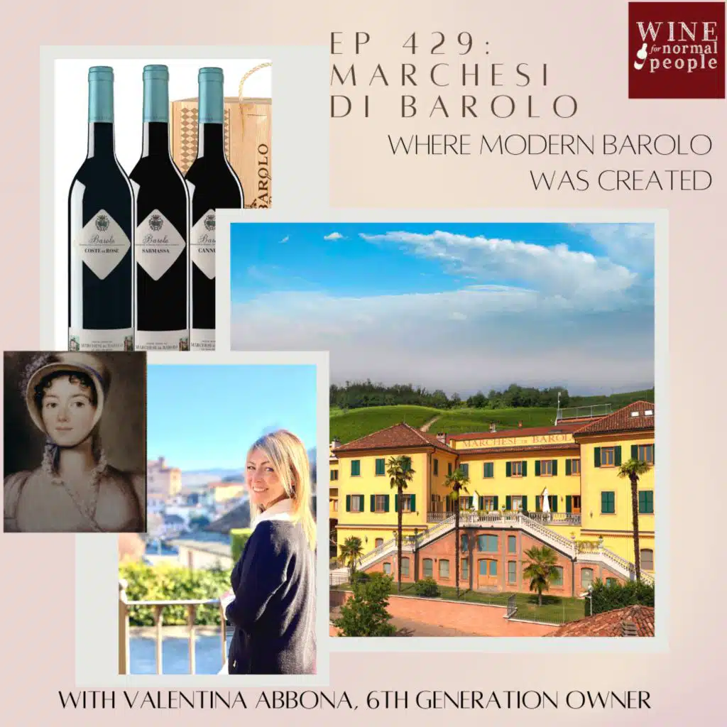 Ep 429: Marchesi di Barolo -  Where Modern Barolo was Created