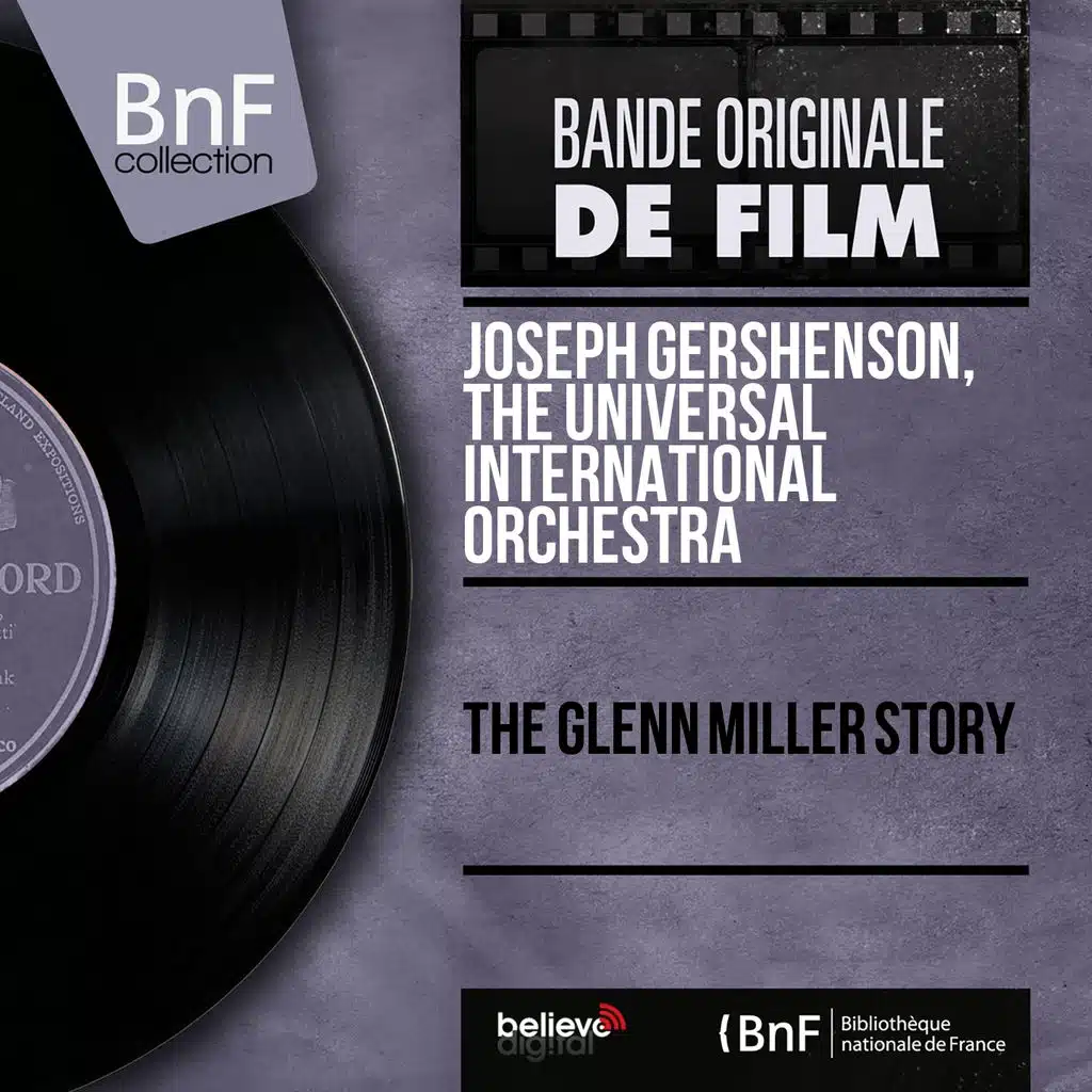 The Glenn Miller Story (Original Motion Picture Sountrack, Mono Version)