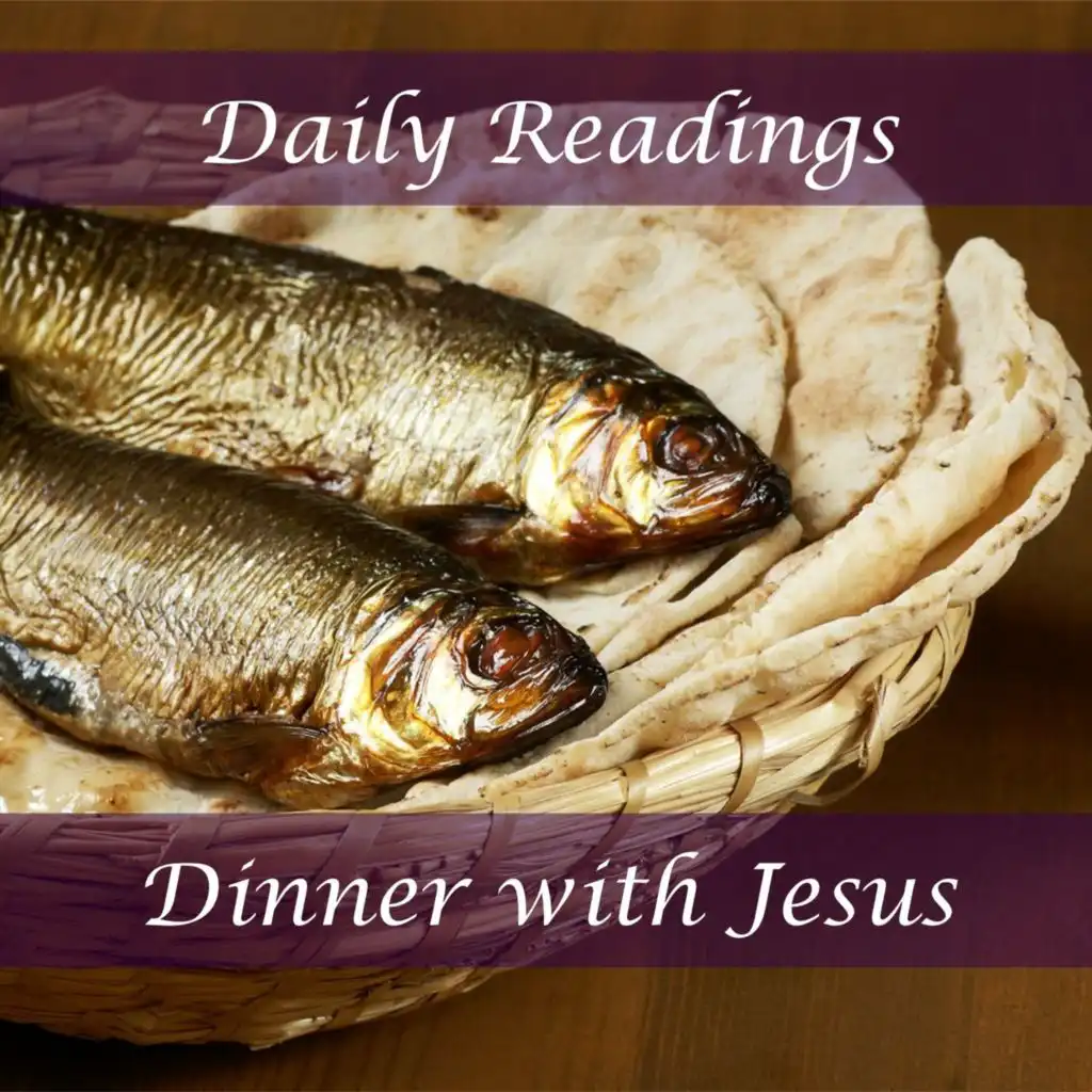Dinner with Jesus Daily Readings